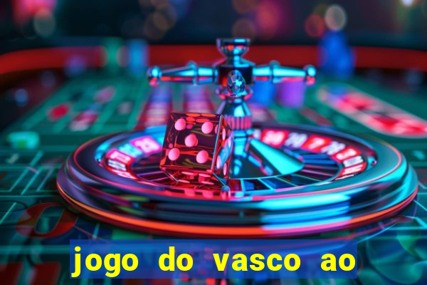 jogo do vasco ao vivo em hd